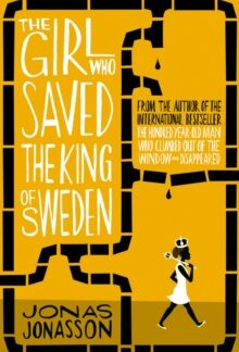 The Girl Who Saved The King of Sweden