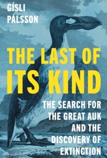 The Last Of Its Kind - The Search for the Great Auk